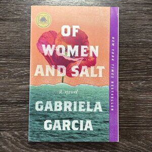 Of Women and Salt by Gabriela Garcia